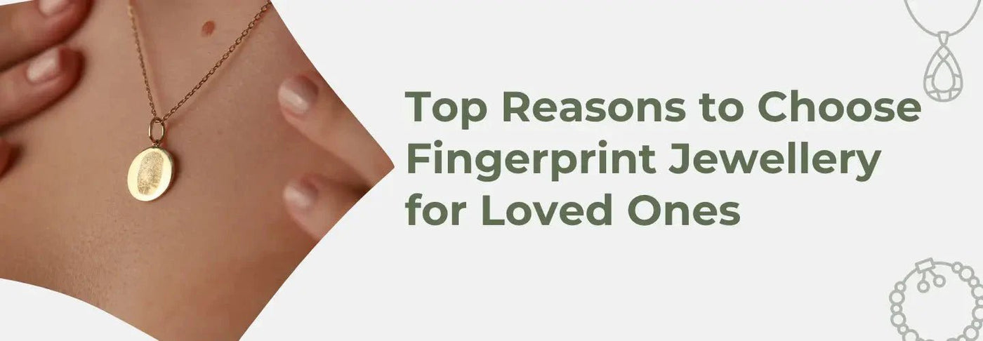 Fingerprint Jewellery for Loved Ones
