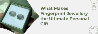 What Makes Fingerprint Jewellery the Ultimate Personal Gift
