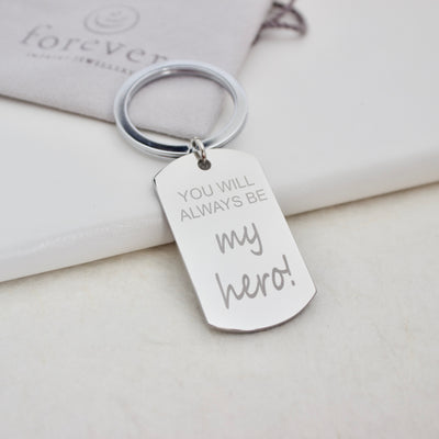 ENGRAVED DOG-TAG KEYRING 'You Will Always Be My Hero' | forever imprint jewellery