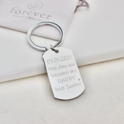 ENGRAVED KEYRING 'The Day You Became My Daddy" | forever imprint jewellery