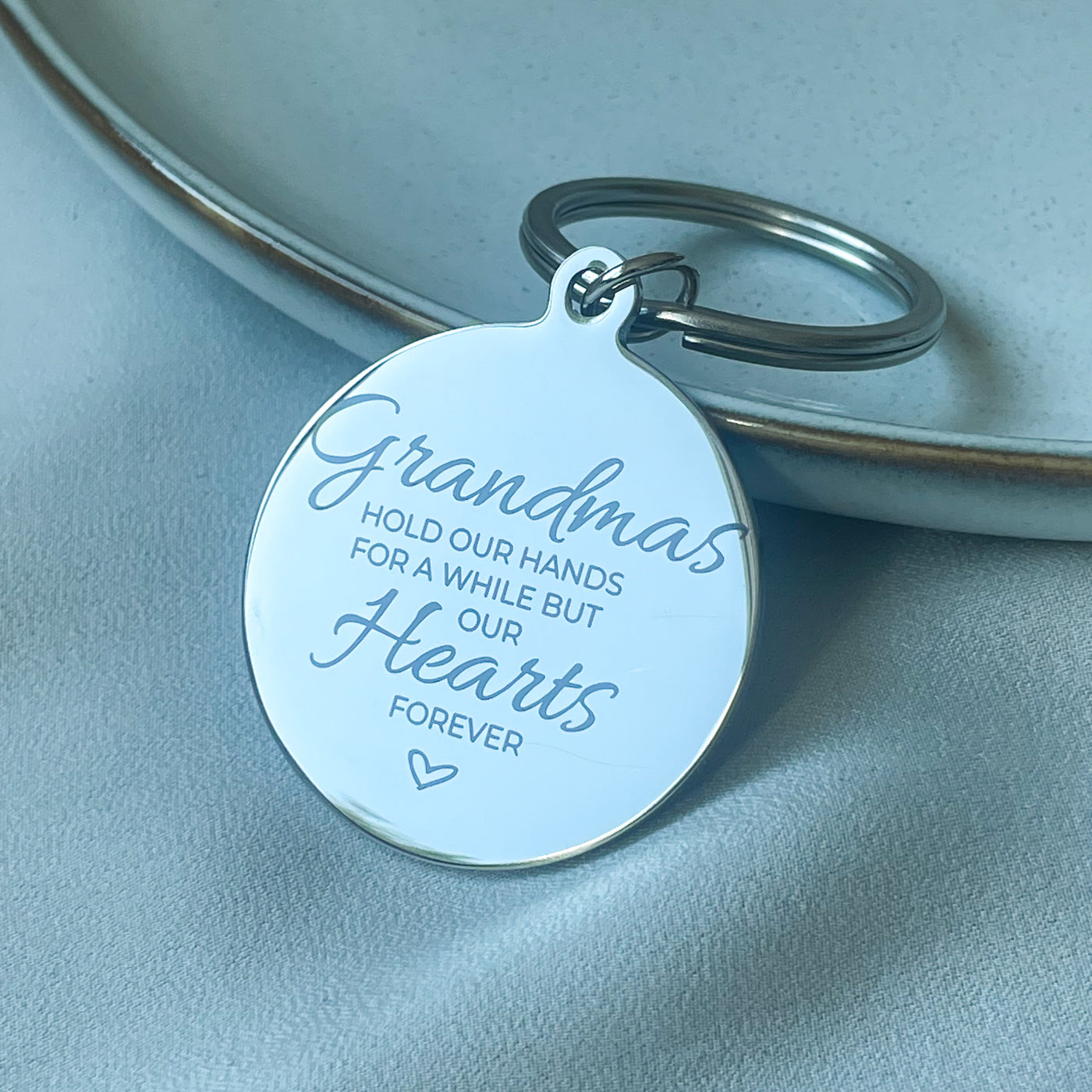 KEYCHAIN - "GRANDMAS HOLD OUR HANDS""